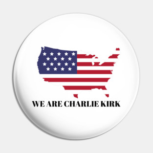 WE-ARE-CHARLIE-KIRK Pin