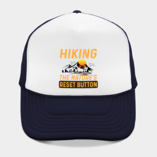 Hiking: Nature's Reset Button Hat