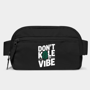Don’t Kale My Vibe Bag
