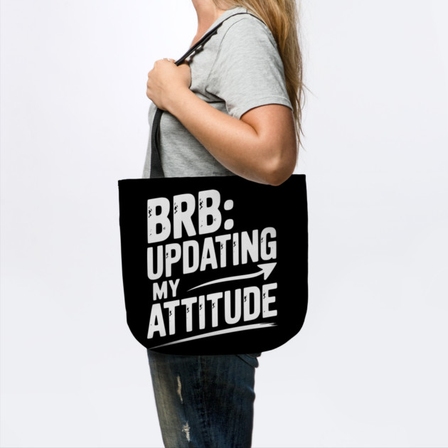 BRB Updating My Attitude by Frank Ring