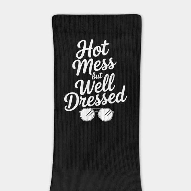 Hot Mess but Well Dressed by Frank Ring