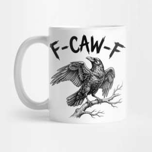 f-caw-f Mug