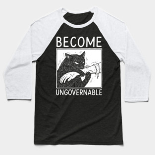Become Ungovernable - Black Cat Biting Hand Funny Meme Baseball T-Shirt