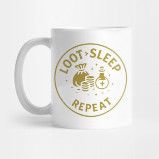 Loot > Sleep > Repeat Mug