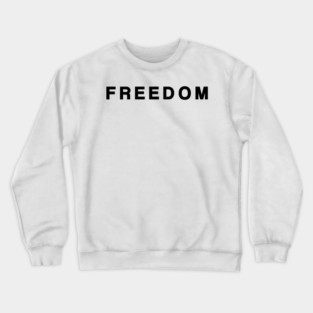 Freedom Crewneck Sweatshirt