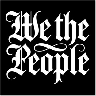 We-the-People Posters and Art