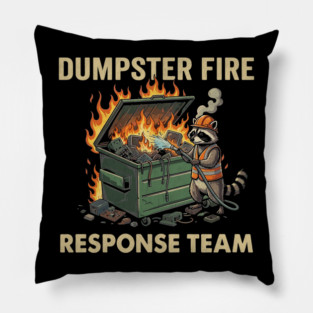 dumpster-fire-response-team Pillow