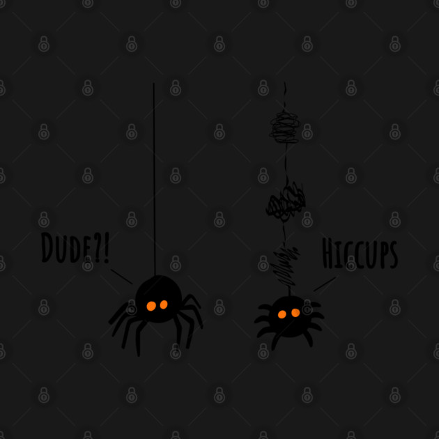 Two Little Spiders "Dude?!" "Hiccups" funny webbing design by Luxinda