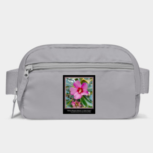 "Where flowers bloom, so does hope." Bag