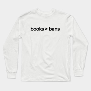books over bans Long Sleeve T-Shirt