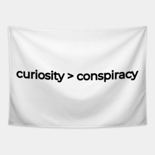 curiosity over conspiracy Tapestry