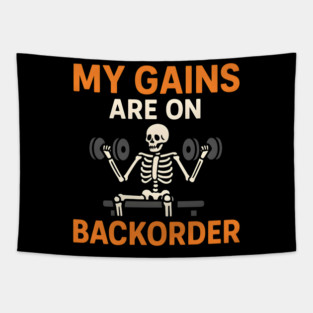My Gains Are on Backorder Skeleton Gym Humor Graphic Tapestry