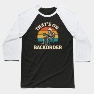 That’s on Backorder Skeleton Retro Sunset Graphic Baseball T-Shirt