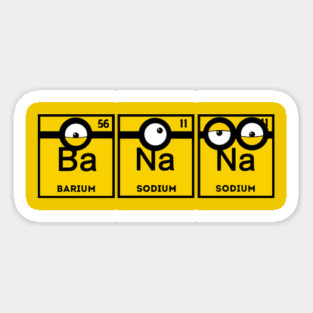 BaNaNa! Funny Minion Periodic Table Chemist Gift Magnet