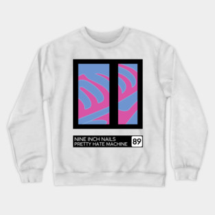 Pretty Hate Machine • Retro Style Minimal Sleeve Art Design Crewneck Sweatshirt
