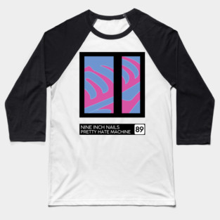 Pretty Hate Machine • Retro Style Minimal Sleeve Art Design Baseball T-Shirt