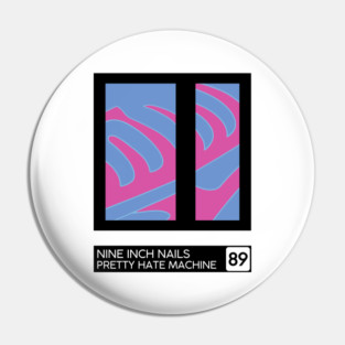 Pretty Hate Machine • Retro Style Minimal Sleeve Art Design Pin