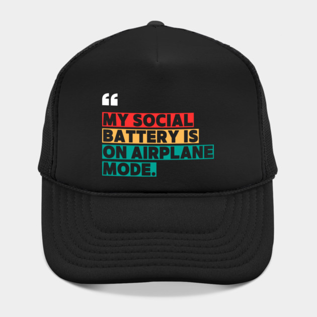 My Social Battery Is on Airplane Mode by ilyass's Store 3