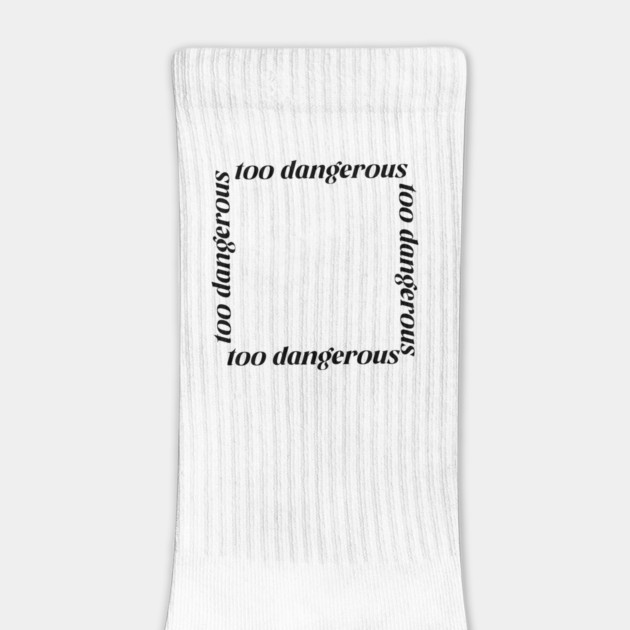 too dangerous white tee by DuckyDee