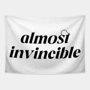 Almost invincible Design Tapestry
