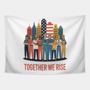 United We Build Together We Rise Tapestry