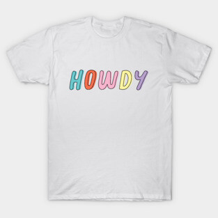 Howdy T-Shirt