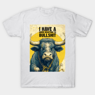 Bull: This is Bullshit T-Shirt