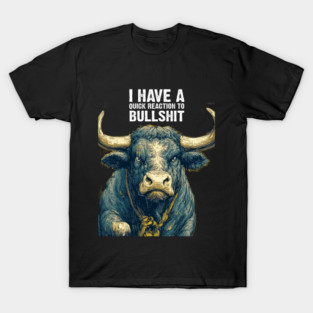 Bull: This is Bullshit T-Shirt