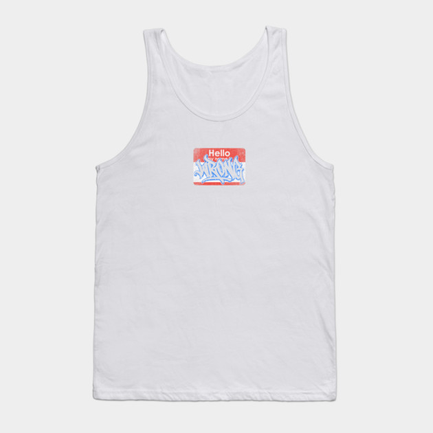 Hello My Name Is Tank Top by Wrongteeshirt