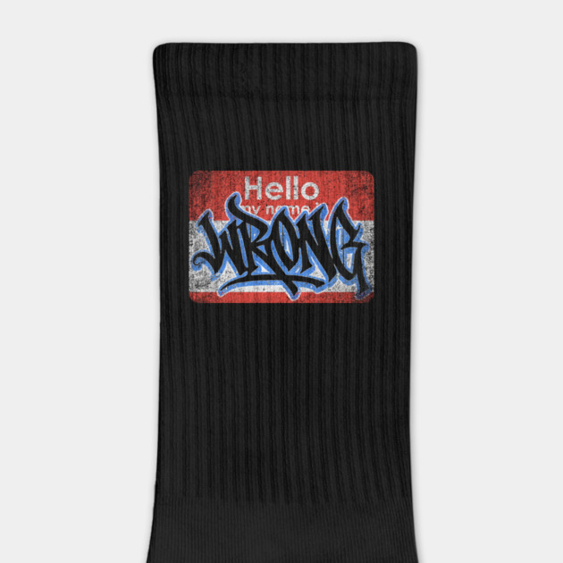 Hello My Name Is by Wrongteeshirt