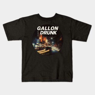 Gallon Drunk Kids T-Shirt