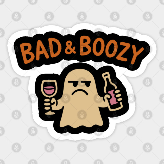 Bad and Boozy Funny Halloween Alcohol Humor Sticker by Anticorporati