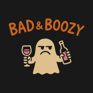 Bad and Boozy Funny Halloween Alcohol Humor T-Shirt