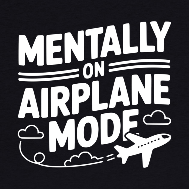 Mentally on Airplane Mode by Frank Ring