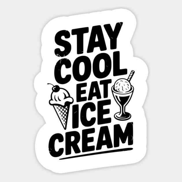 Stay Cool Eat Ice Cream Magnet by Frank Ring