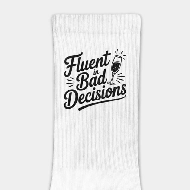 Fluent in Bad Decisions by Frank Ring