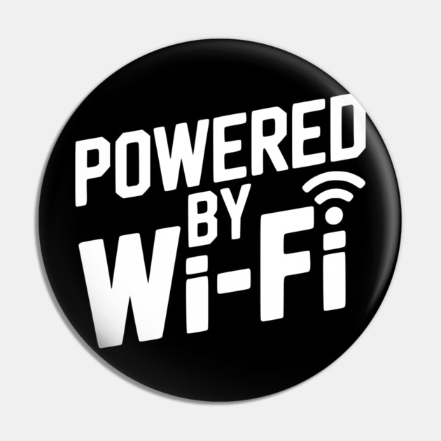 Powered by Wi-Fi Pin by Frank Ring
