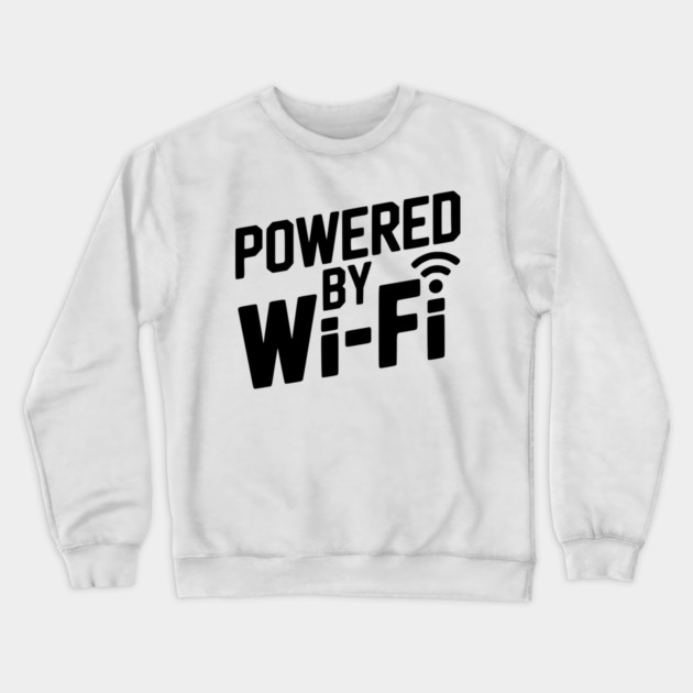 Powered by Wi-Fi Crewneck Sweatshirt by Frank Ring
