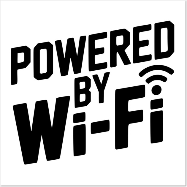 Powered by Wi-Fi Wall Art by Frank Ring
