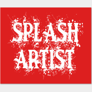 Splash Artist Graffiti Posters and Art