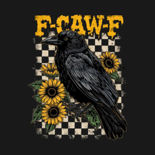 f caw f raven T-Shirt