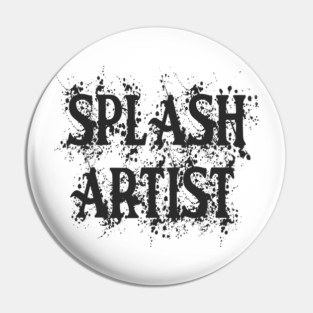 Splash Artist Graffiti Pin