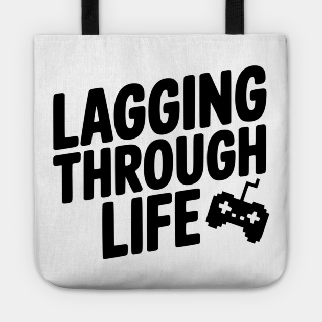 Lagging Through Life Tote by Frank Ring