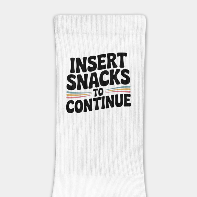 Insert Snacks to Continue by Frank Ring