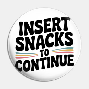 Insert Snacks to Continue Pin