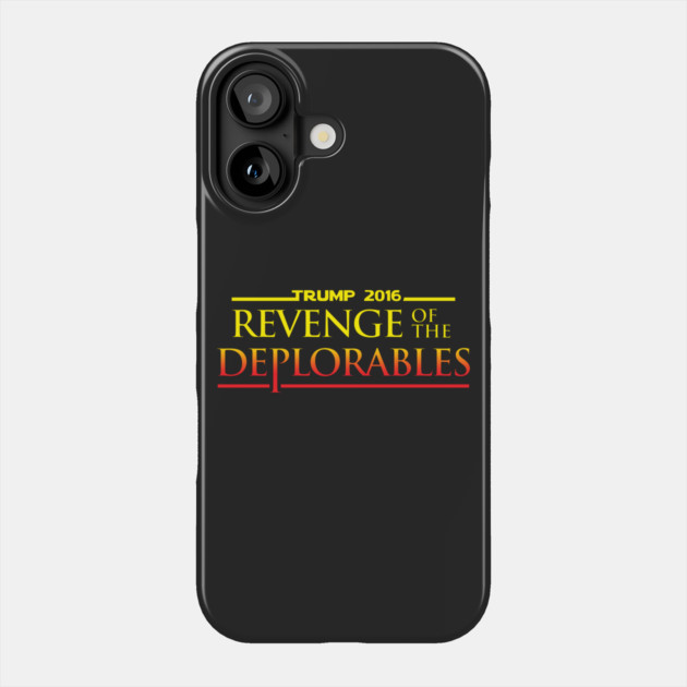 Revenge Of The Deplorables Phone Case by dumbshirts