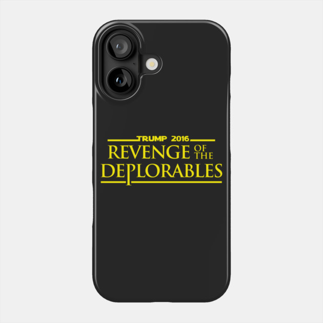 Revenge Of The Deplorables Trump 2016 Phone Case by dumbshirts