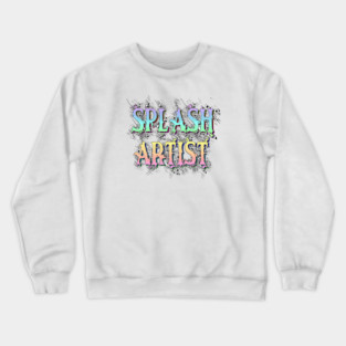 Splash Artist Graffiti Meme Crewneck Sweatshirt