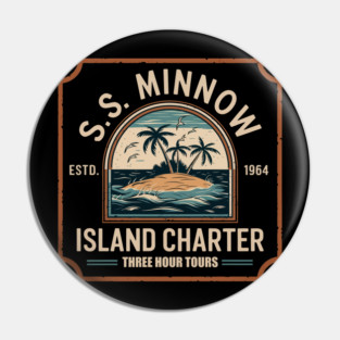 GILLIGANS ISLAND SS MINNOW ISLAND CHARTER Pin