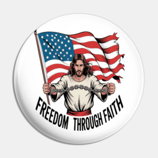 Breaking Chains Freedom Through Faith Jesus And Liberty Pin